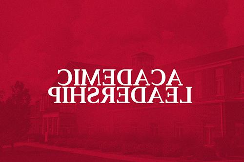 一张红色的校园照片，上面写着“学术领导”字样.
